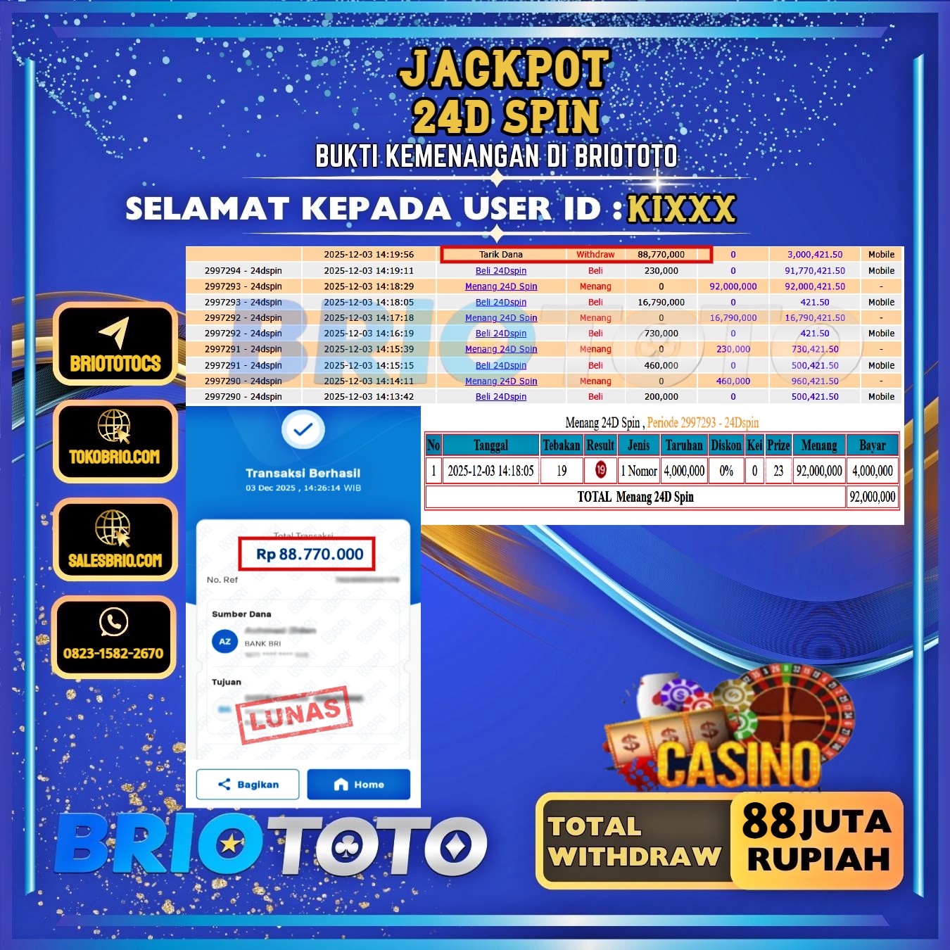 BRIOTOTO JACKPOT LIVE GAME 24D SPIN RP.88.000.000,- LUNAS USER ID : KI***