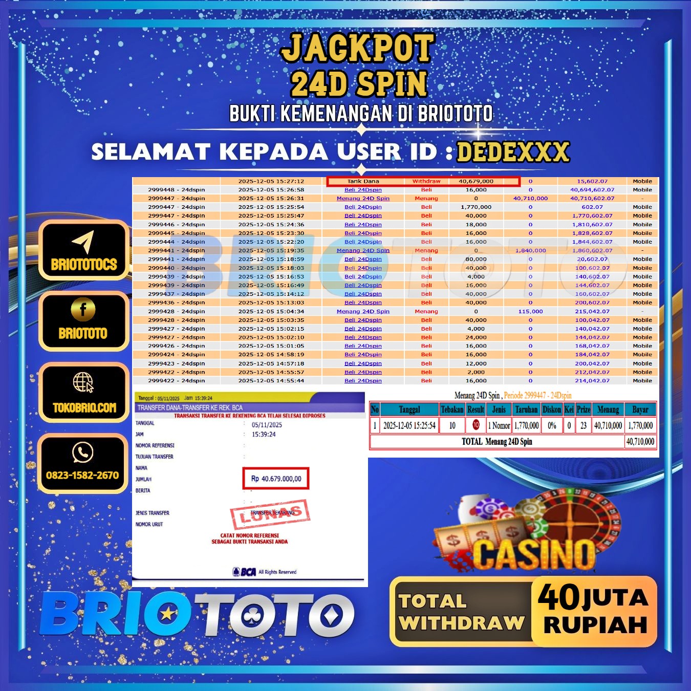 BRIOTOTO JACKPOT LIVE GAME 24D SPIN RP.40.000.000,- LUNAS USER ID : DEDE***
